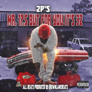 Mr. 17.5 but for You It’s 32 (Explicit)