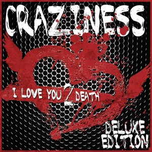 I Love You 2 Death (Deluxe Edition)