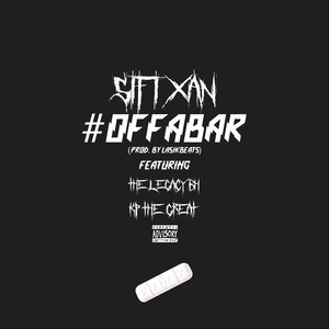 #Offabar (feat. The Legacy BH & KP the Great) (Explicit)