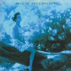 The Best of Fra Lippo Lippi