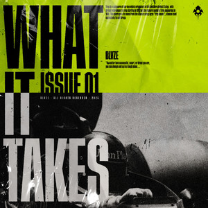 WHAT IT TAKES