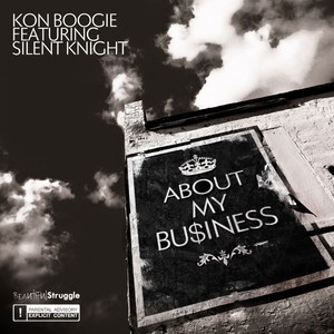 About My Business (feat. Silent Knight) - Single [Explicit]