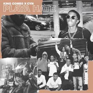 Playa Hate (feat. ShaqnLivin, King Combs & Kai Ca$h) [Explicit]