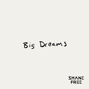 Big Dreams