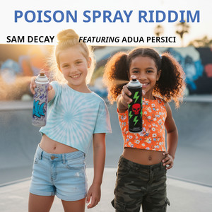 Poison Spray Riddim