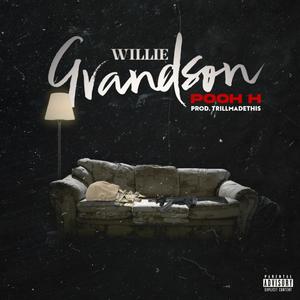 Willie Grandson (Explicit)