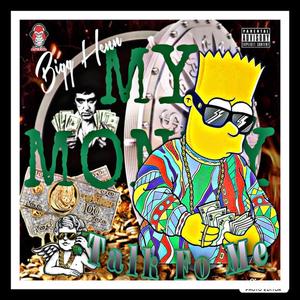 My Money Talk For Me (Explicit)