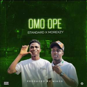 Omo Ope (Explicit)