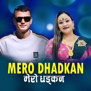 MERO DHADKAN