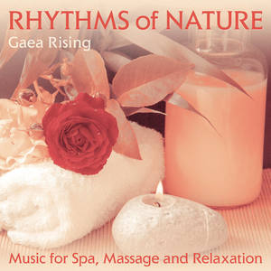 Rhythms of Nature (Music for Spa, Massage and Relaxation)