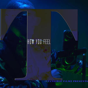 How You Feel (Explicit)