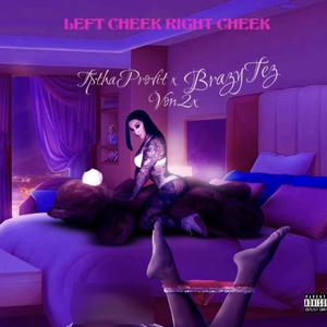 Left Cheek Right Cheek (Explicit)