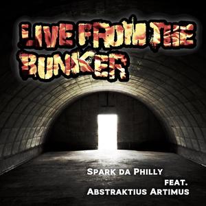 Live from the Bunker (feat. Abstraktius Artimus) [Explicit]