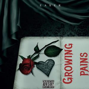 Growing Pains (Explicit)