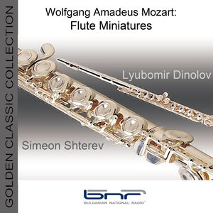 Wolfgang Amadeus Mozart: Flute Miniatures