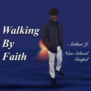 Walking by Faith