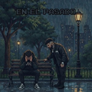 EN EL PASADO (Explicit)