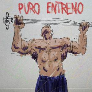 PURO ENTRENO (Explicit)