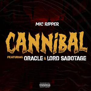 02. Cannibal (feat. Oracle & Lord Sabotage) [Explicit]