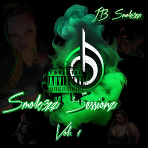 Smok3zz Sessionz, Vol. 1 (Explicit)