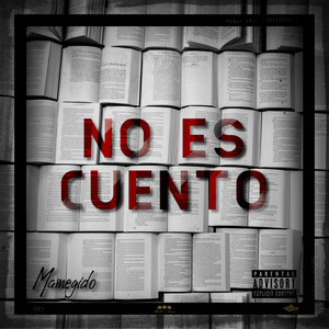 No Es Cuento (Explicit)
