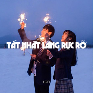 Tát Nhật Lãng Rực Rỡ Ver 3 (Lofi)