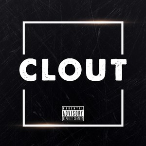 Clout (Explicit)