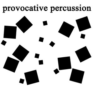 Provocative Percussion