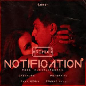 NOTIFICATION (feat. PeterKing, Drew Mars, Zack Merìn & Prince Will) [Explicit]