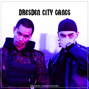 Dresden City Gangs (Explicit)