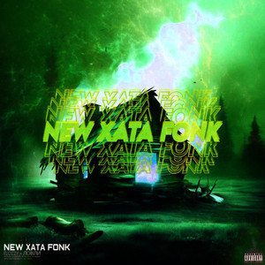 NEW XATA FONK (Explicit)