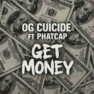 Get Money (feat. OG Cuicide) (Radio Edit|Explicit)