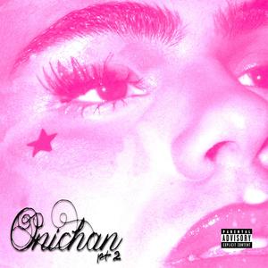 ONICHAN pt. 2 (Explicit)