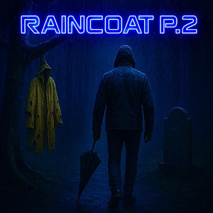 Raincoat P.2 (Explicit)