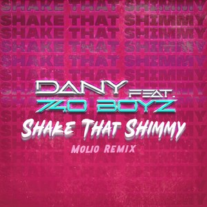 Shake That Shimmy (Molio Remix)