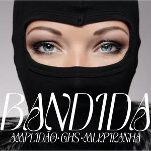 Bandida (Explicit)