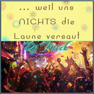 Weil uns nichts die Laune versaut