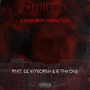 Demons(feat. Lil Astrofish & B tha One) (Explicit)