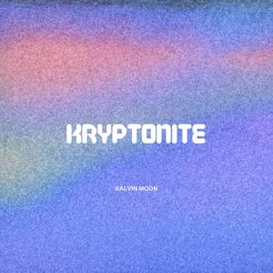 kryptonite (Explicit)
