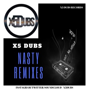 Nasty Remixes