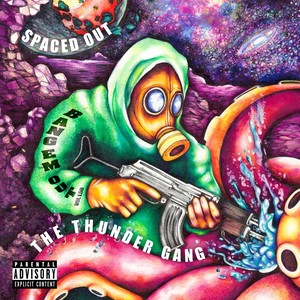 Bang 'Em Out, Vol. 1.50: Spaced Out (The Thundergang Presents) [Explicit]