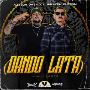 DANDO LATA (Explicit)