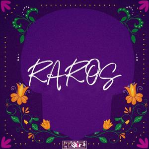 Raros (Explicit)