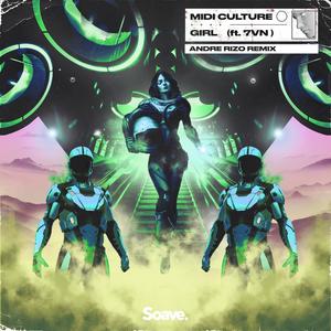 Girl(feat. 7VN) (Andre Rizo Remix|Explicit)