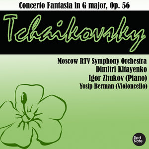 Tchaikovsky: Concerto Fantasia in G major, Op. 56