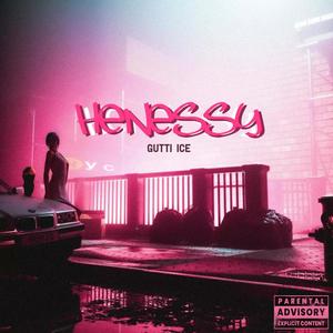 Henessy (Explicit)