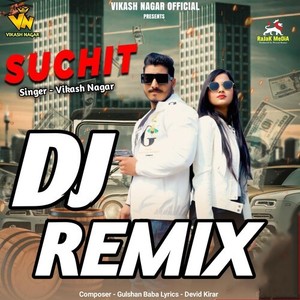 SUCHIT (DJ REMIX)