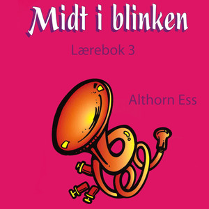 Midt I Blinken - Althorn Ess - Lærebok 3