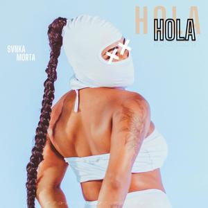 Hola (Explicit)