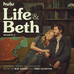 Life & Beth Season 2 (Original Series Soundtrack) [Explicit]